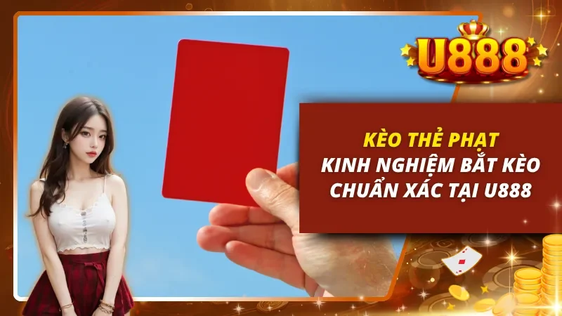 Kèo Thẻ Phạt