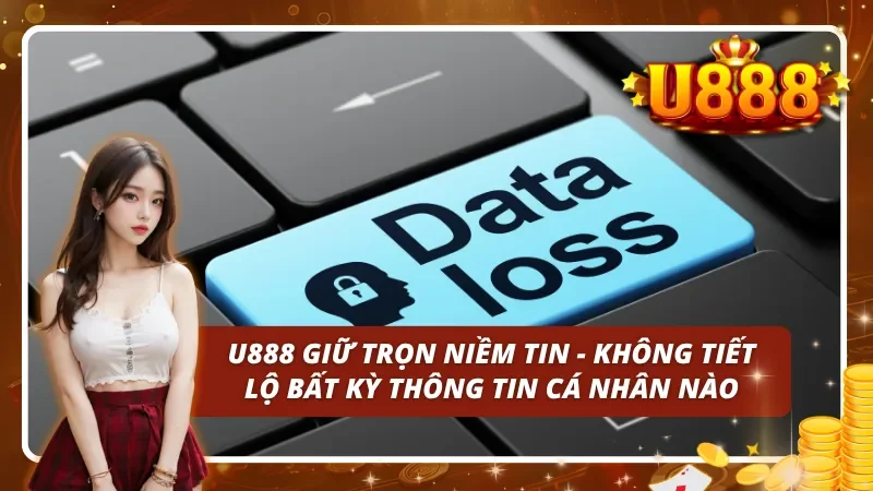 Niềm tin được bảo vệ: Dữ liệu của anh em luôn ở nơi an toàn