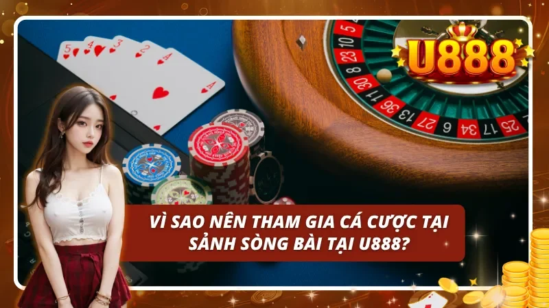 Những ưu điểm của sòng bài tại U888 thu hút hàng triệu người chơi