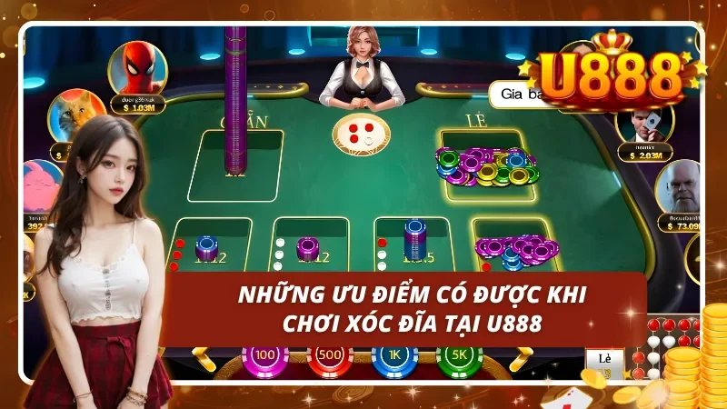 Ưu điểm vượt trội bậc nhất giúp Xóc Đĩa tại U888 vươn lên dẫn đầu